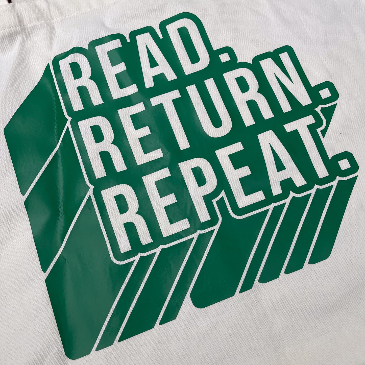 Hand Printed Canvas Tote - "Read Return Repeat"